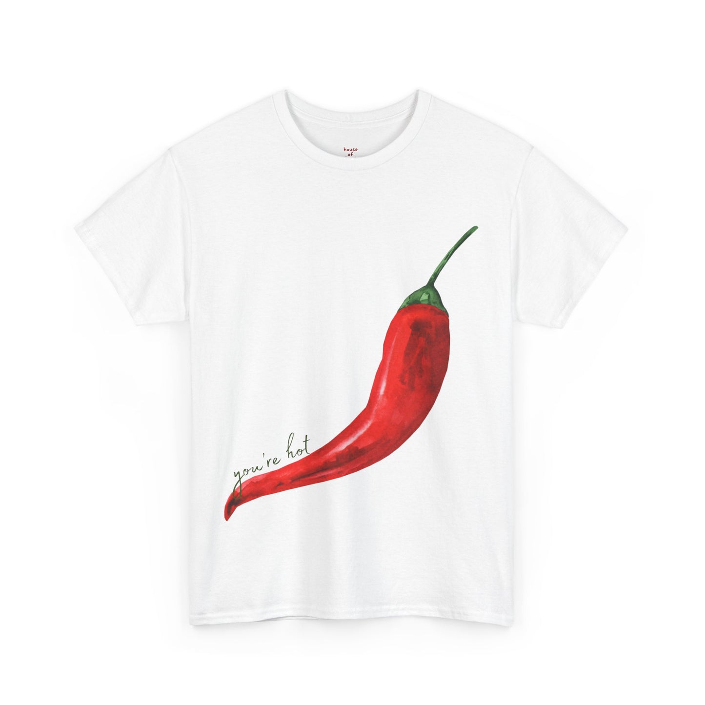 You're Hot Chilli Pepper Unisex Heavy Cotton Tee