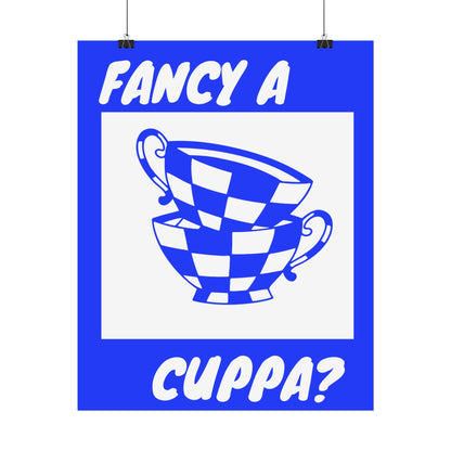 FANCY A CUPPA? POSTER (BLUE)