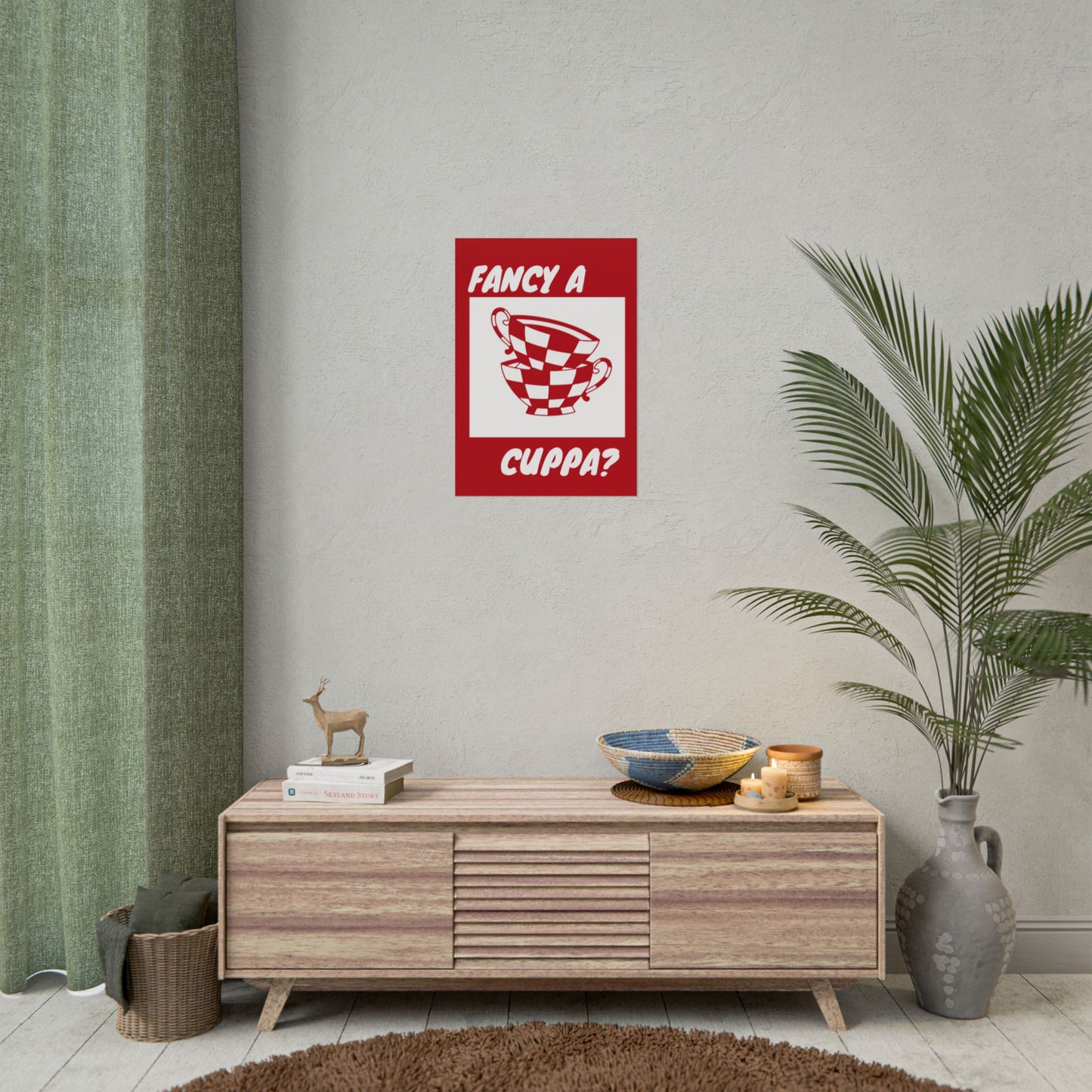 FANCY A CUPPA? POSTER (RED)