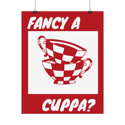 FANCY A CUPPA? POSTER (RED)