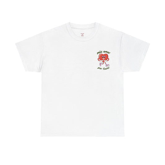 Más amor, por favor GRAPHIC TEE