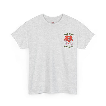 Más amor, por favor GRAPHIC TEE