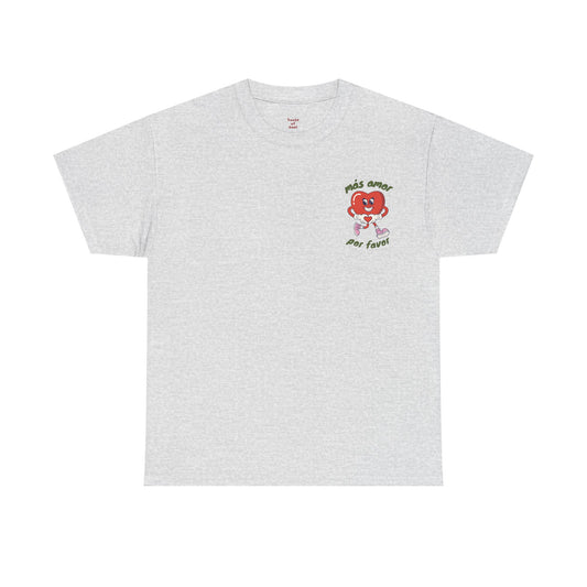 Más amor, por favor GRAPHIC TEE