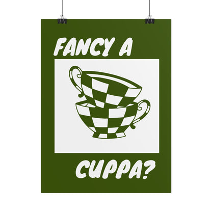 FANCY A CUPPA? POSTER (GREEN)