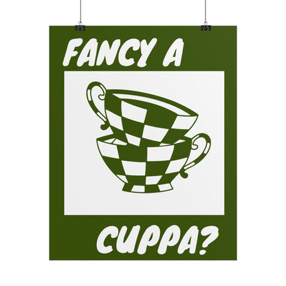 FANCY A CUPPA? POSTER (GREEN)
