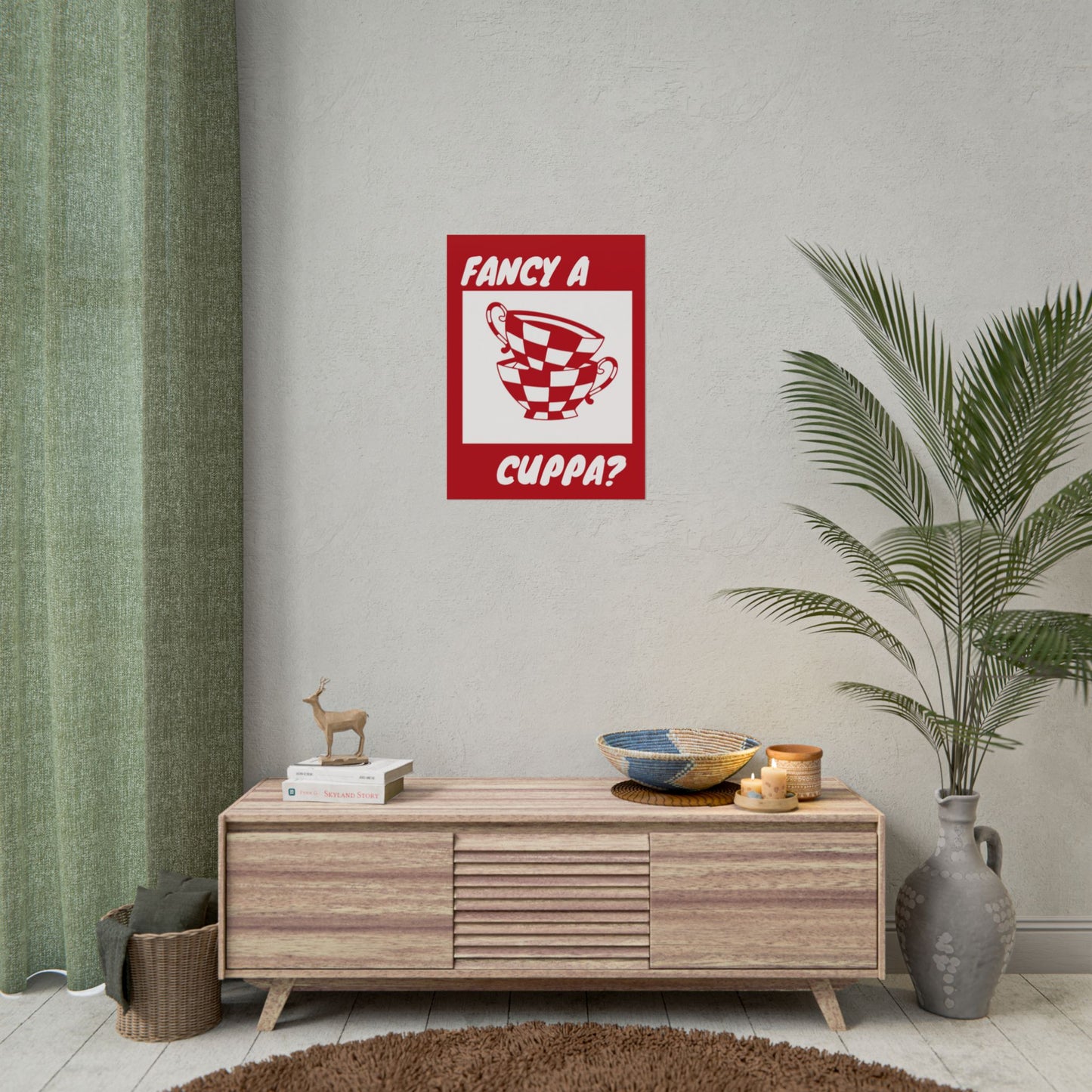 FANCY A CUPPA? POSTER (RED)