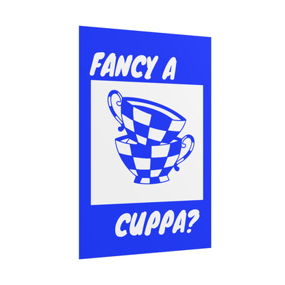 FANCY A CUPPA? POSTER (BLUE)