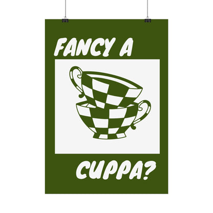 FANCY A CUPPA? POSTER (GREEN)
