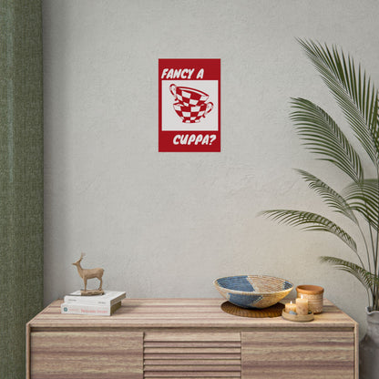 FANCY A CUPPA? POSTER (RED)