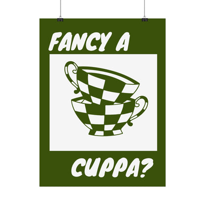 FANCY A CUPPA? POSTER (GREEN)