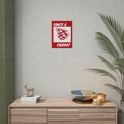 FANCY A CUPPA? POSTER (RED)