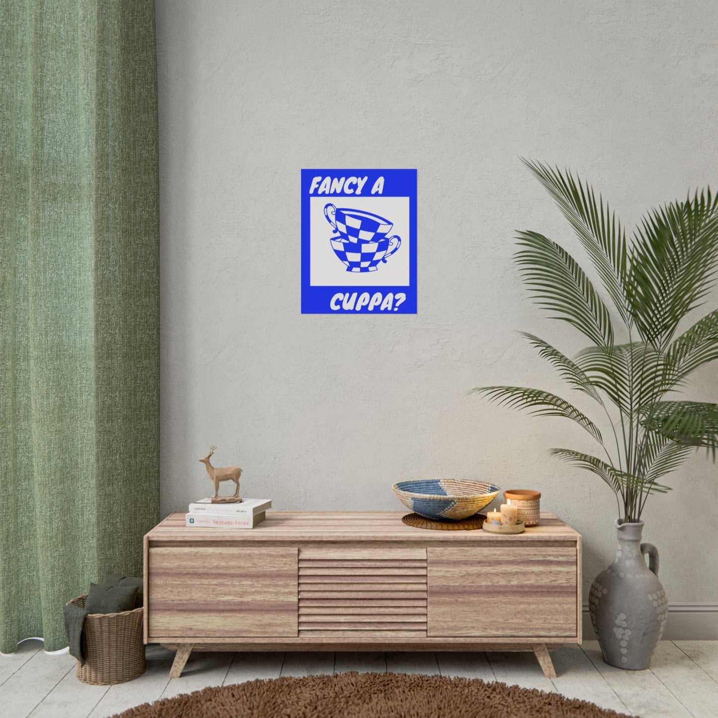 FANCY A CUPPA? POSTER (BLUE)