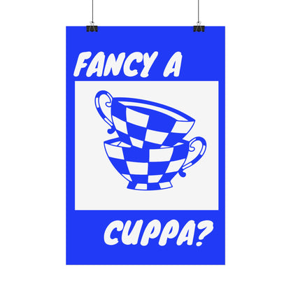 FANCY A CUPPA? POSTER (BLUE)