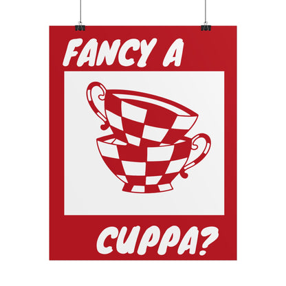 FANCY A CUPPA? POSTER (RED)