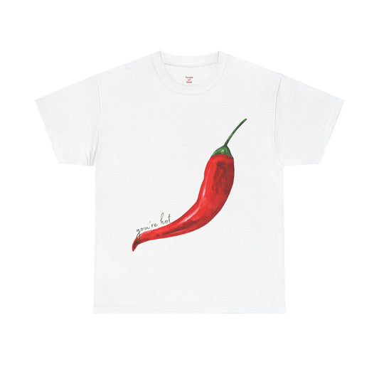 You're Hot Chilli Pepper Unisex Heavy Cotton Tee