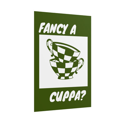 FANCY A CUPPA? POSTER (GREEN)