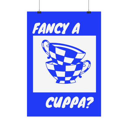 FANCY A CUPPA? POSTER (BLUE)