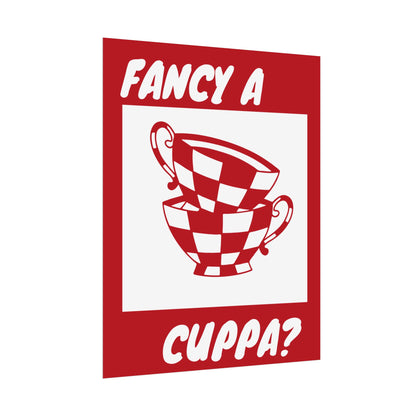 FANCY A CUPPA? POSTER (RED)