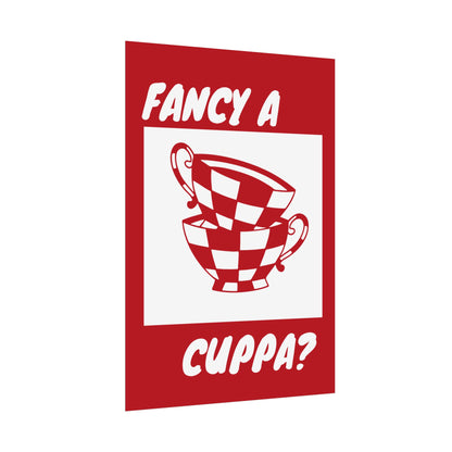 FANCY A CUPPA? POSTER (RED)