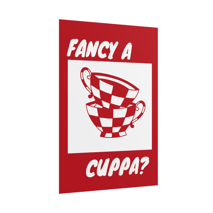 FANCY A CUPPA? POSTER (RED)
