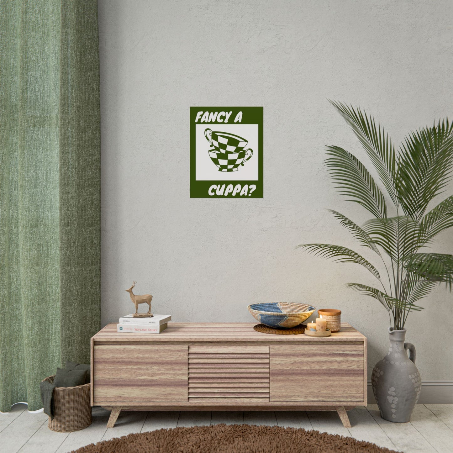 FANCY A CUPPA? POSTER (GREEN)