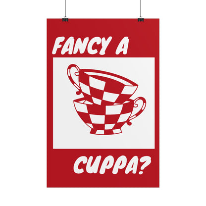 FANCY A CUPPA? POSTER (RED)