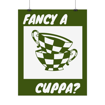 FANCY A CUPPA? POSTER (GREEN)