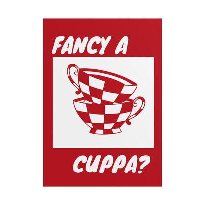 FANCY A CUPPA? POSTER (RED)