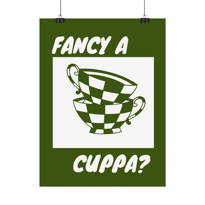 FANCY A CUPPA? POSTER (GREEN)