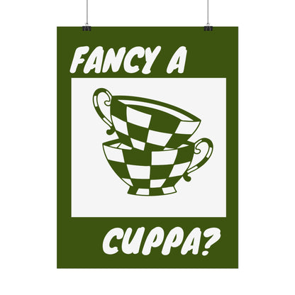 FANCY A CUPPA? POSTER (GREEN)