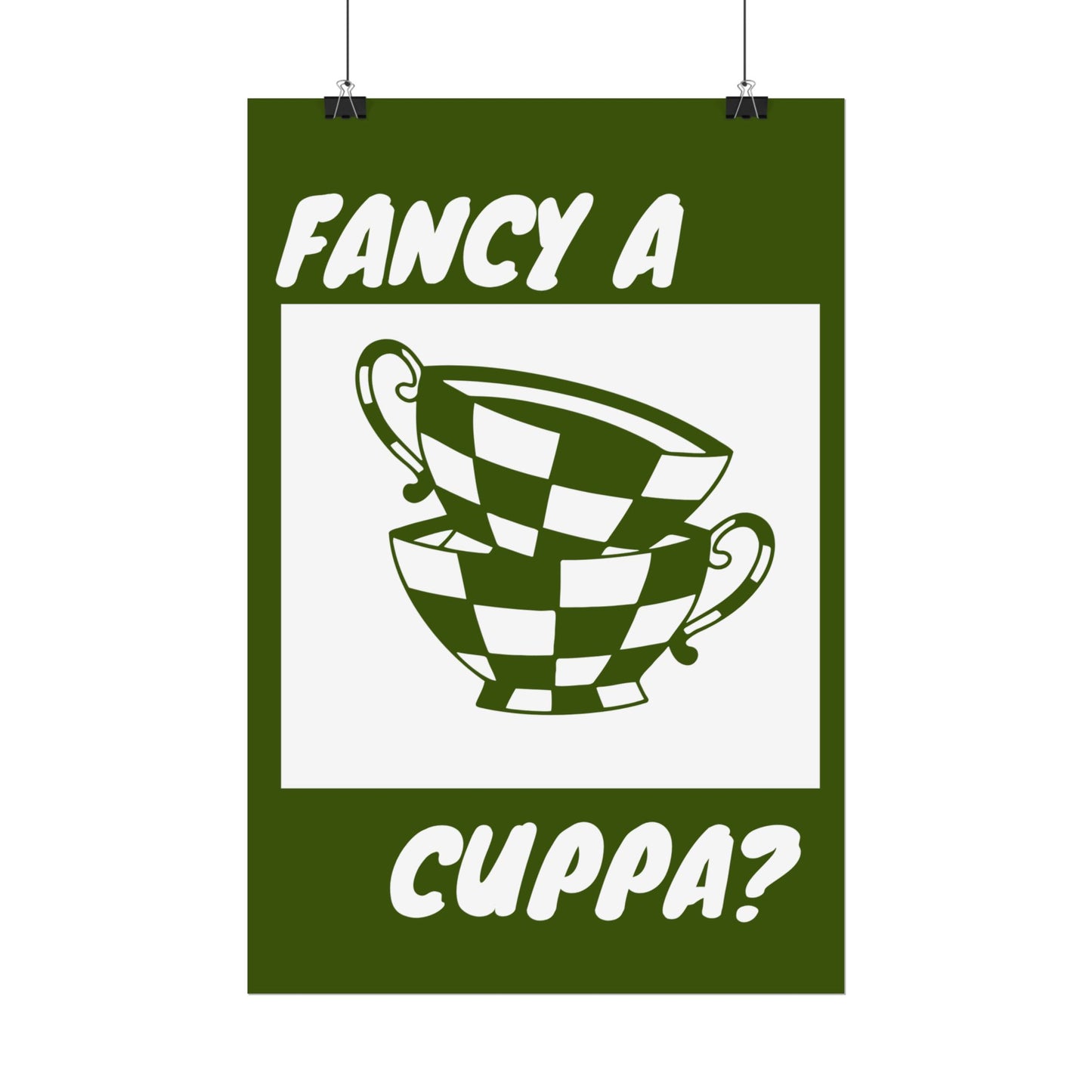 FANCY A CUPPA? POSTER (GREEN)