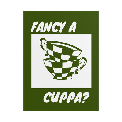 FANCY A CUPPA? POSTER (GREEN)