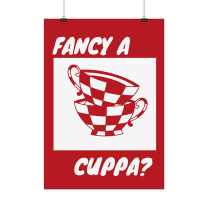 FANCY A CUPPA? POSTER (RED)