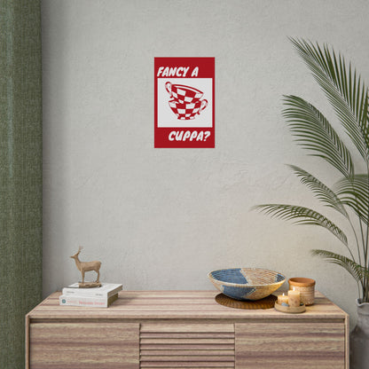 FANCY A CUPPA? POSTER (RED)