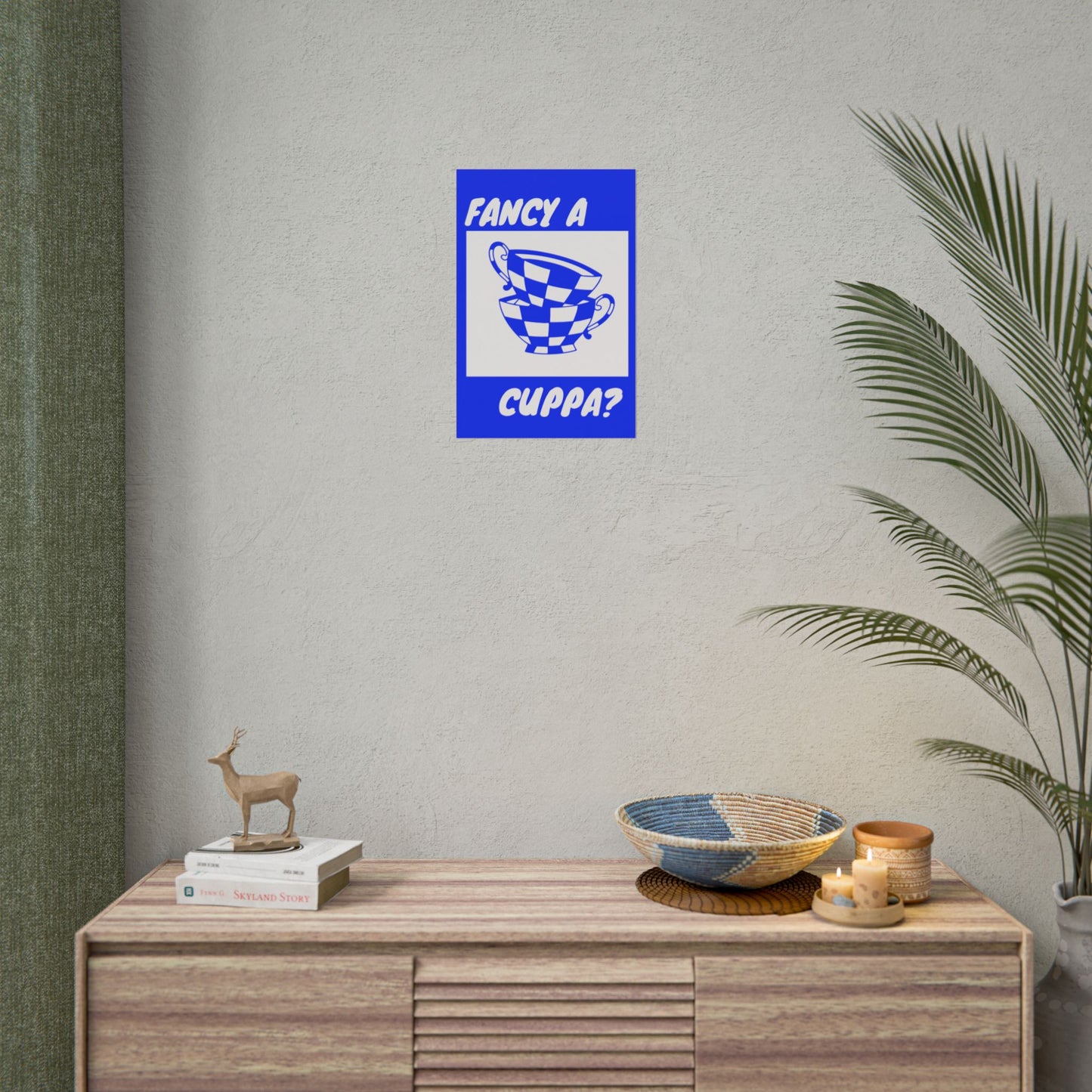 FANCY A CUPPA? POSTER (BLUE)
